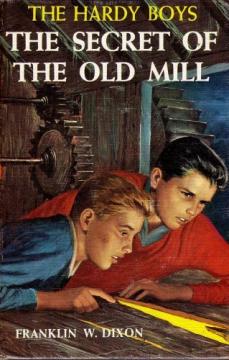 The Hardy Boys : The Secret of the Old Mill