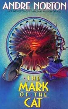 The Mark of the Cat by Andre Norton