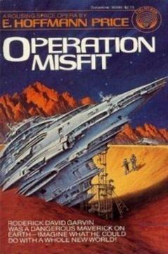 Operation Misfit by E. Hoffmann Price